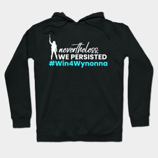 #Win4Wynonna - Nevertheless WE Persisted - Win for Wynonna Earp Hoodie